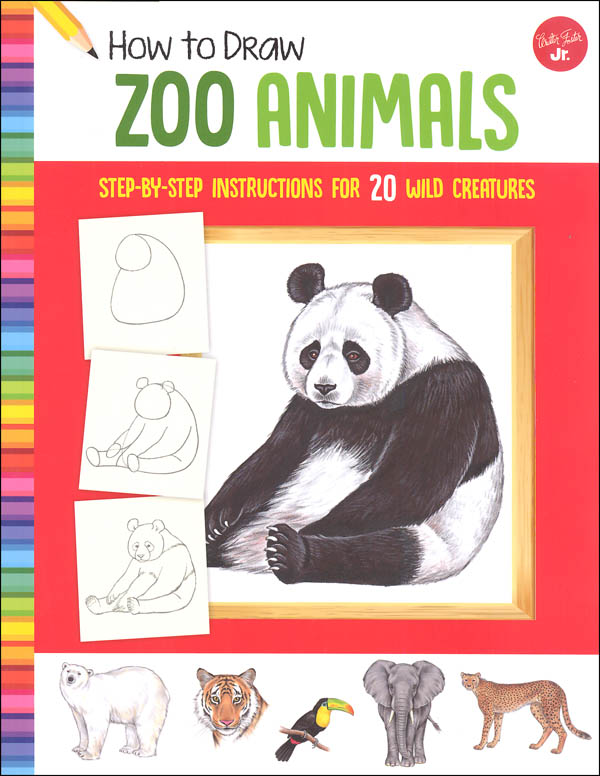 How to Draw Zoo Animals: Step-by-Step Instructions for 20 Wild Creatures