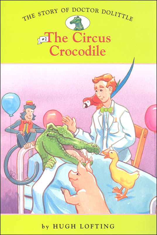 Story of Doctor Dolittle #2 Circus Crocodile