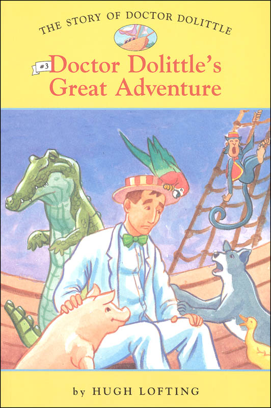 Story of Doctor Dolittle #3 Doctor Dolittle's Great Adventure
