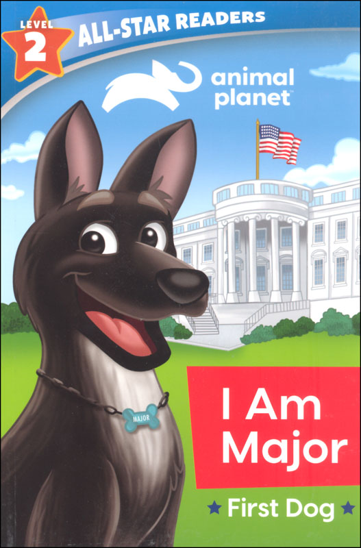 I Am Major First Dog (Animal Planet All-Star Readers: Level 2)