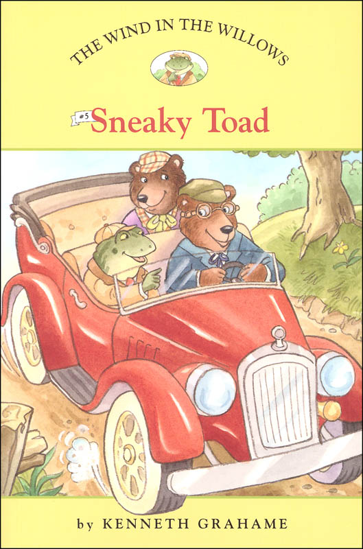 Wind in the Willows #5 Sneaky Toad