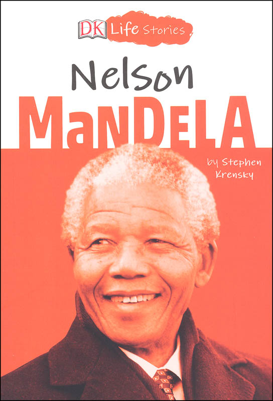 DK Life Stories: Nelson Mandela | DK Children | 9781465484000