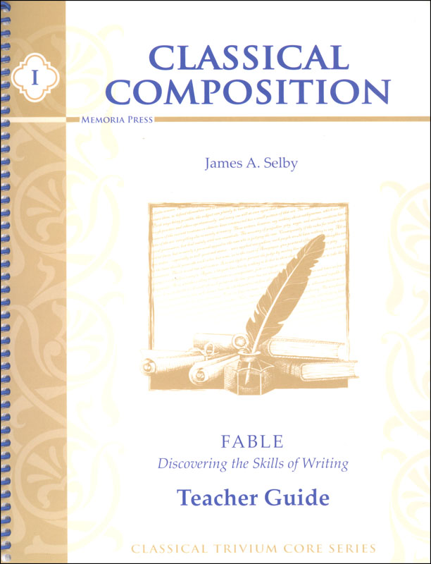Classical Composition I: Fable Stage Teacher Guide