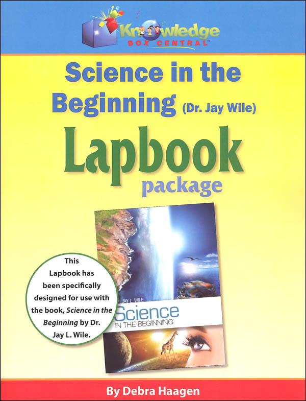 Science in the Beginning (Dr. Jay Wile) Lapbook Printed