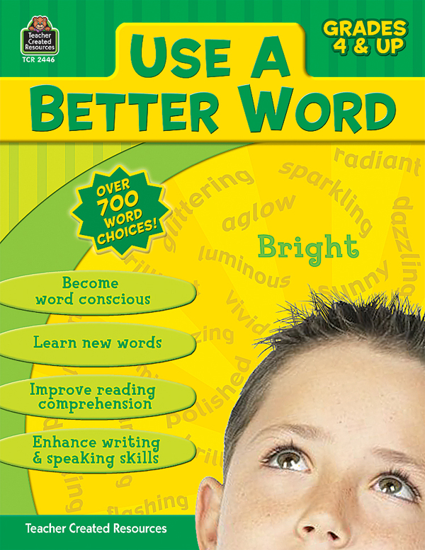 Use A Better Word Teacher Created Resources 9781420624465