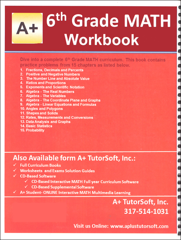 6th Grade MATH Workbook A+ TutorSoft, Inc.