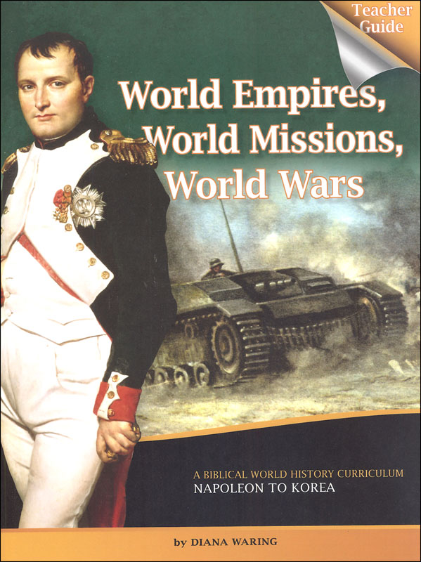World Empires, World Missions, World Wars Teacher Guide