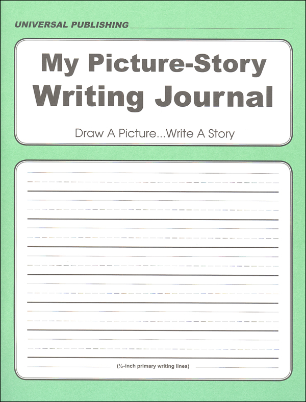 My Picture Story Writing Journal Grades 14 Universal Publishing