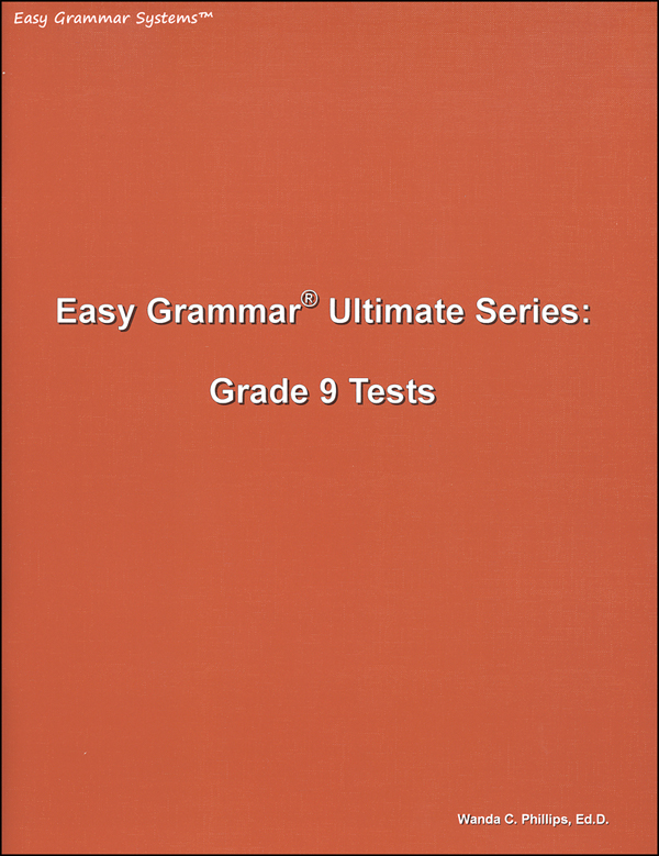 Easy Grammar Ultimate Series Grade 9 Student Test Booklet