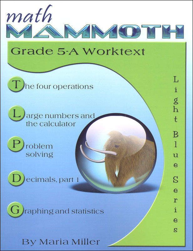 Math Mammoth Light Blue Series Grade 5-A Worktext
