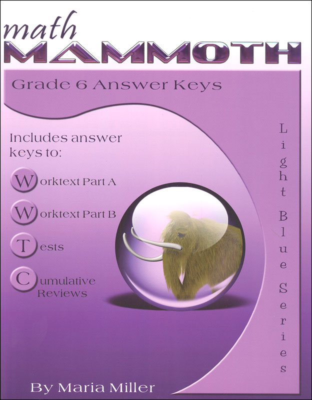 Math Mammoth Light Blue Series Grade 6 Answer Key