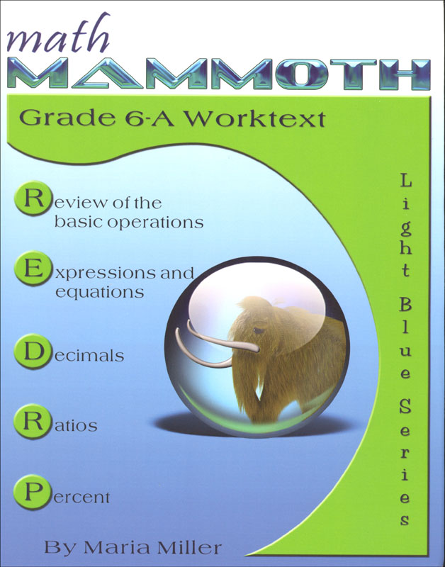 Math Mammoth Light Blue Series Grade 6-A Worktext