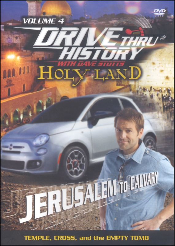 Drive Thru History Holy Land Volume 4 DVD: Jerusalem to Calvary