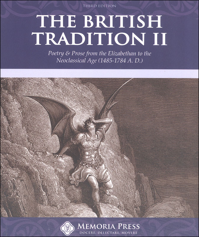 British Tradition II: Poetry & Prose from the Elizabethan to Neoclassical Age (1485-1784 A.D.), Third Edition