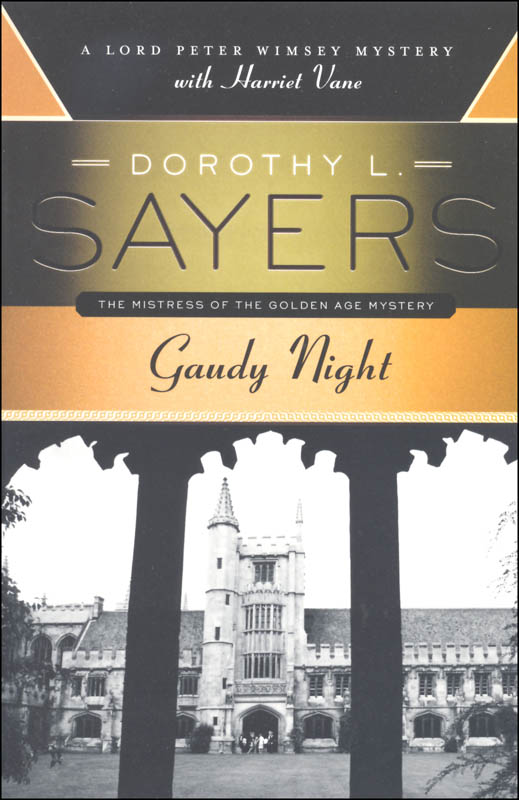 Gaudy Night: Lord Peter Wimsey Mystery with Harriet Vane ...