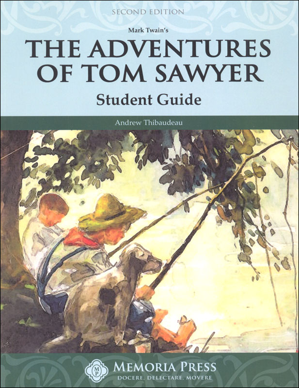 Adventures of Tom Sawyer Literature Student Guide, Second Edition