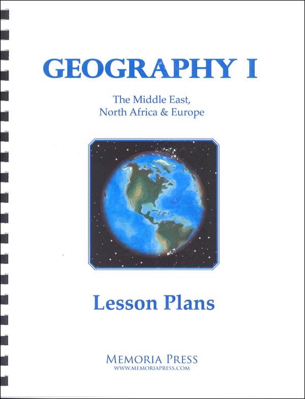 Geography I Lesson Plans | Memoria Press | 9781615382873