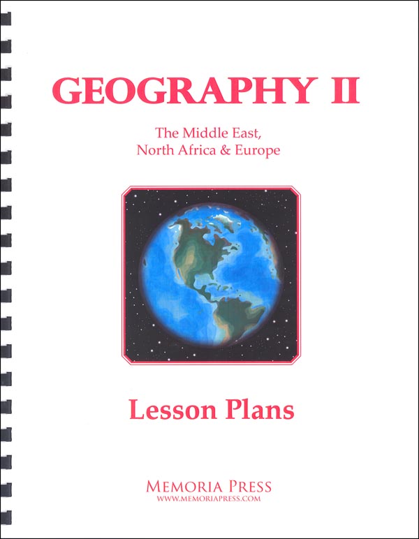 Geography II Lesson Plans | Memoria Press | 9781615382965