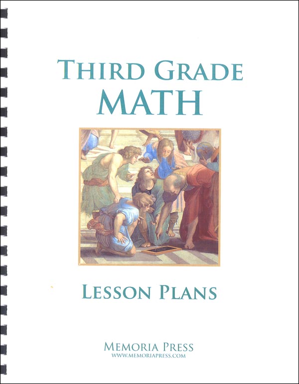 Third Grade Math Lesson Plans | Memoria Press | 9781615382767