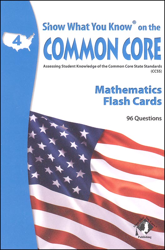 Show What You Know on the Common Core Mathematics Flash Cards Grade 4