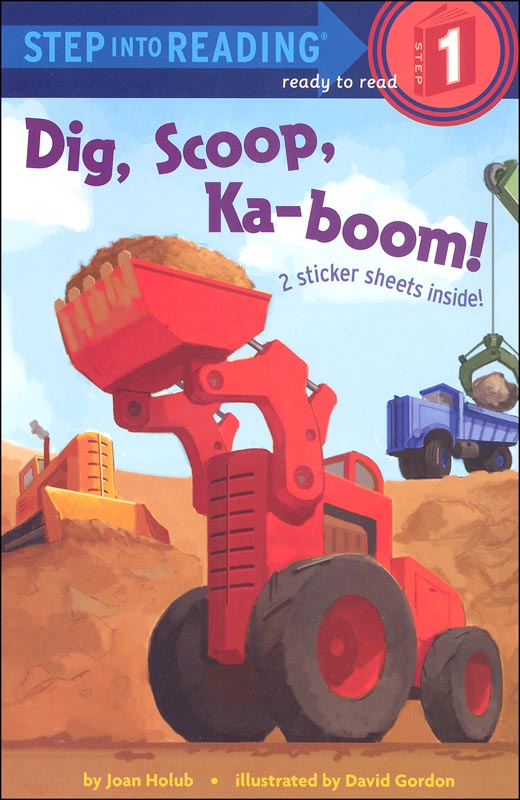 Dig Scoop Ka Boom Step Into Reading Level 1 Random House Children S Books