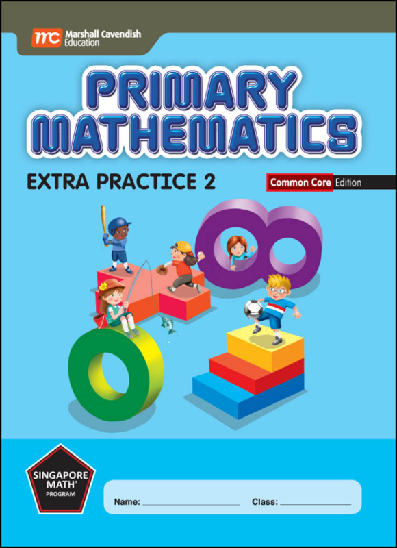 Primary Mathematics Extra Practice 2 Common Core Edition