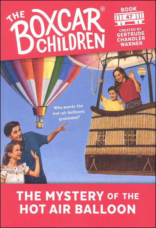 Mystery of the Hot Air Balloon (Boxcar Children Mysteries #47)