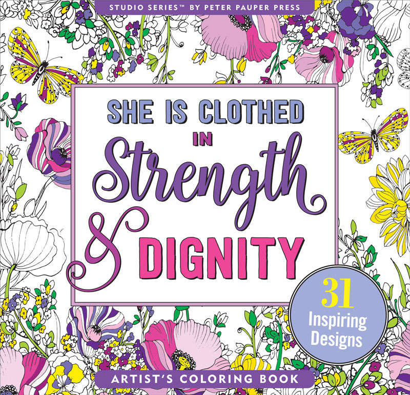 She is Clothed in Strength & Dignity Artist's Coloring Book