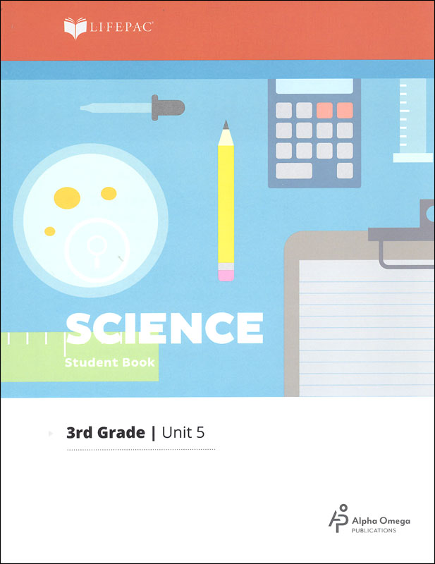 Science 3 Lifepac - Unit 5 Worktext