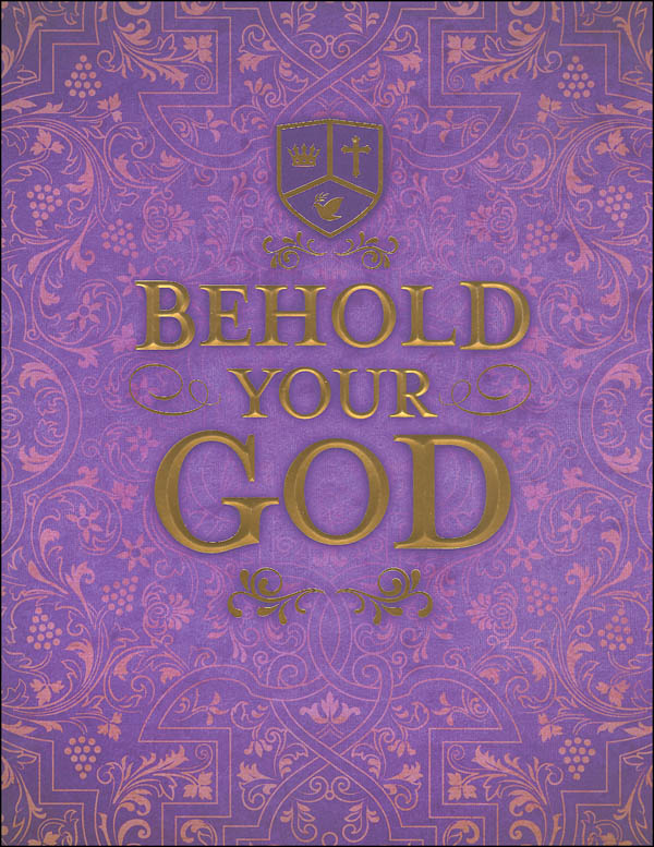 Behold Your God: Magnifying His Majesty Student Manual
