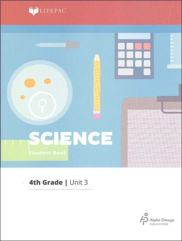 Science 4 Lifepac - Unit 3 Worktext