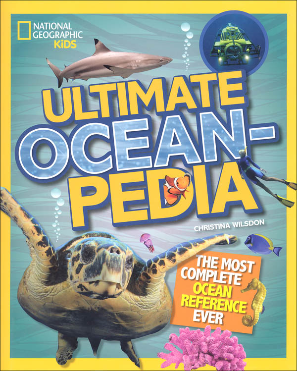 Ultimate Ocean-Pedia (National Geographic Kids)