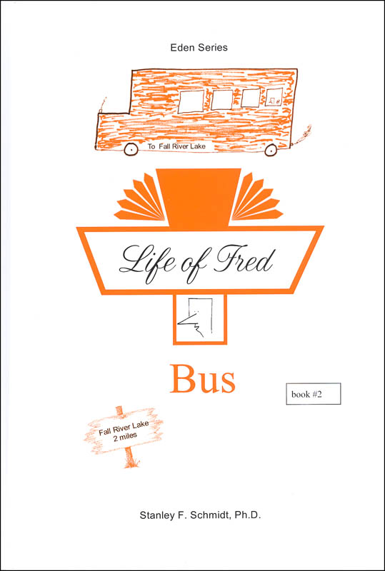 Life of Fred: Bus (Eden Series)