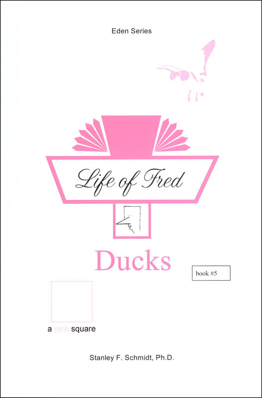 Life of Fred: Ducks (Eden Series)