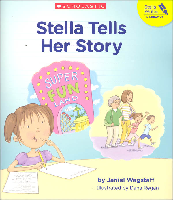 Stella Tells Her Story (Stella Writes)