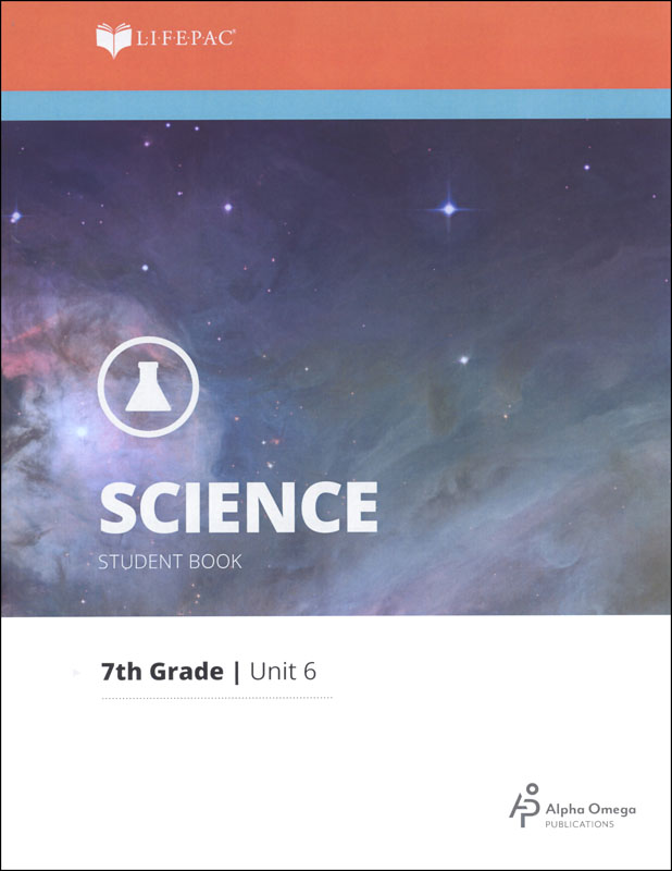 Science 7 Lifepac - Unit 6 Worktext