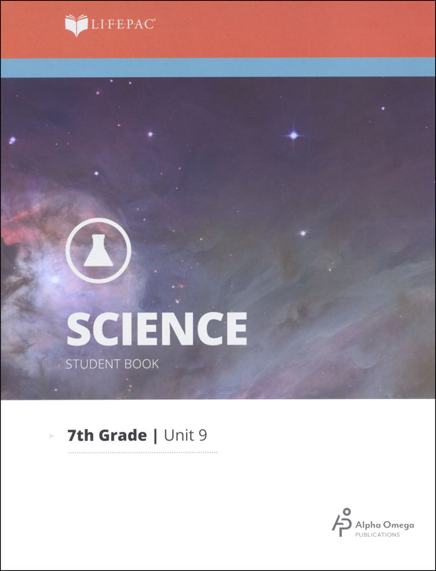Science 7 Lifepac - Unit 9 Worktext