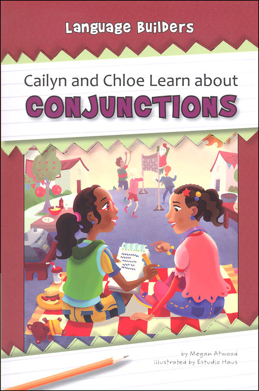 Cailyn and Chloe Learn about Conjunctions (Language Builders)