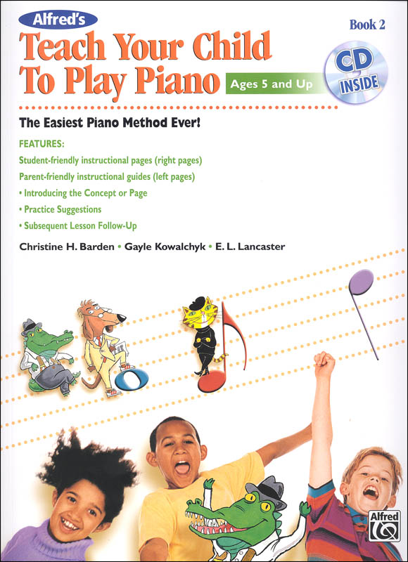 Alfred's Teach Your Child to Play Piano Book 2 & CD