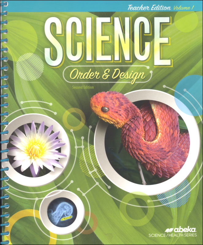 Science: Order and Design Teacher Edition Volume 1