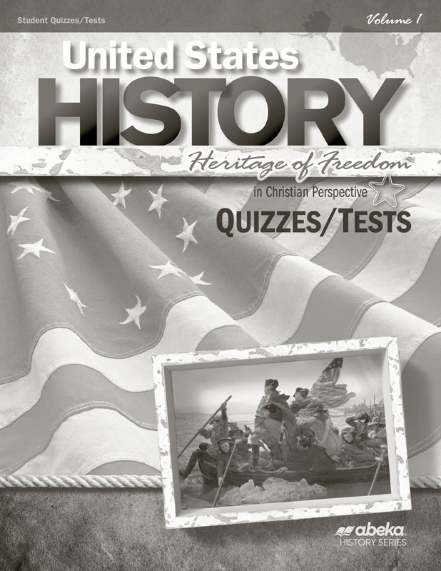 United States History: Heritage of Freedom Quiz & Test Book Volume 1 - Revised