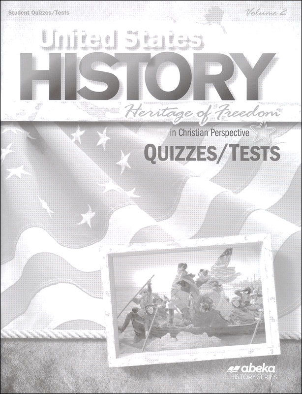 United States History: Heritage of Freedom Quiz & Test Book Volume 2 - Revised