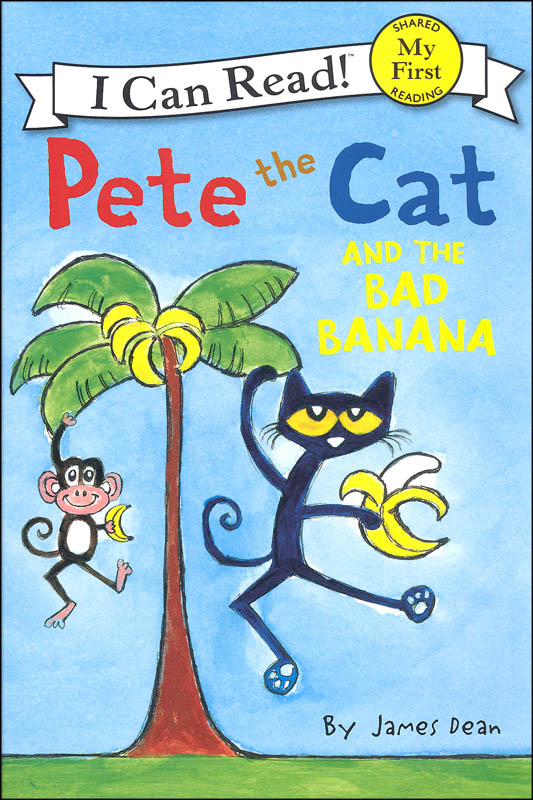 Pete the Cat and the Bad Banana (I Can Read! My First)
