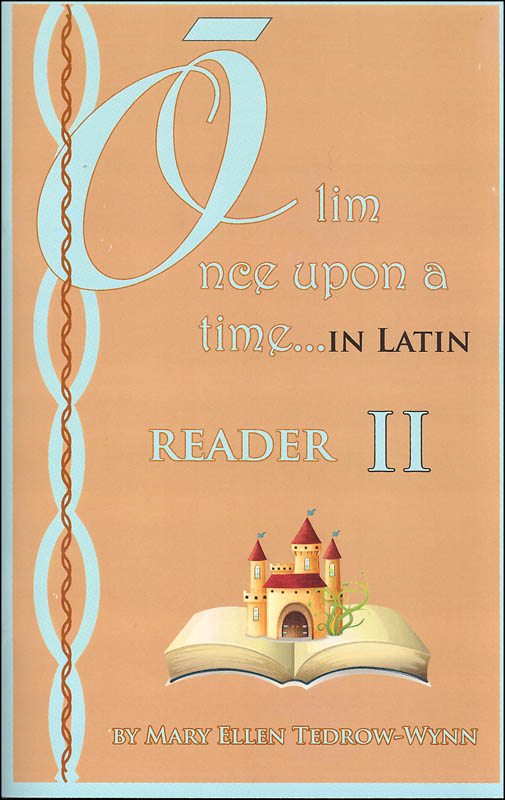 Once Upon a Time (Olim in Latin) Reader II