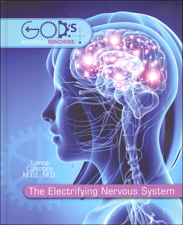 Electrifying Nervous System Student Book (God's Wondrous Machine)