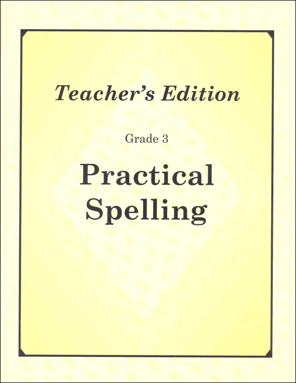 Practical Spelling Teacher's Edition Grade 3