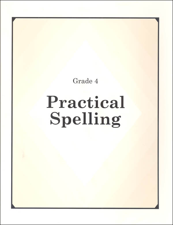 Practical Spelling Workbook Grade 4 Miller School Books