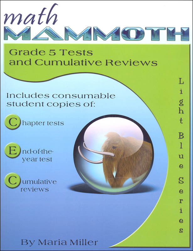 Math Mammoth Light Blue Series Grade 5 Test/Review (Colored Version)