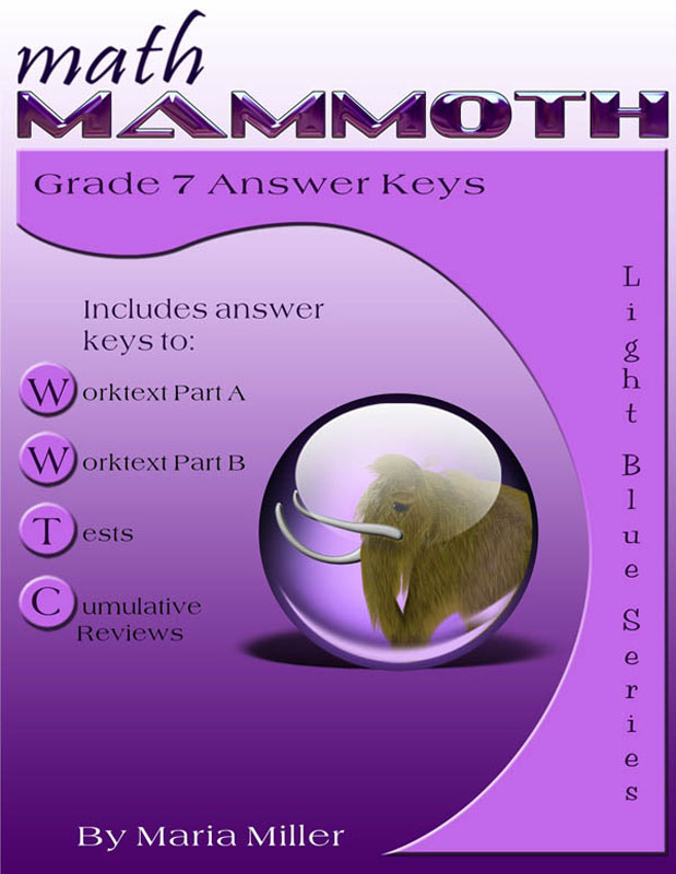 Math Mammoth Light Blue Series Grade 7 Answer Key | Taina Maria Miller ...