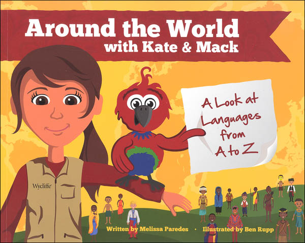 Around the World with Kate & Mack: Look at Languages From A to Z